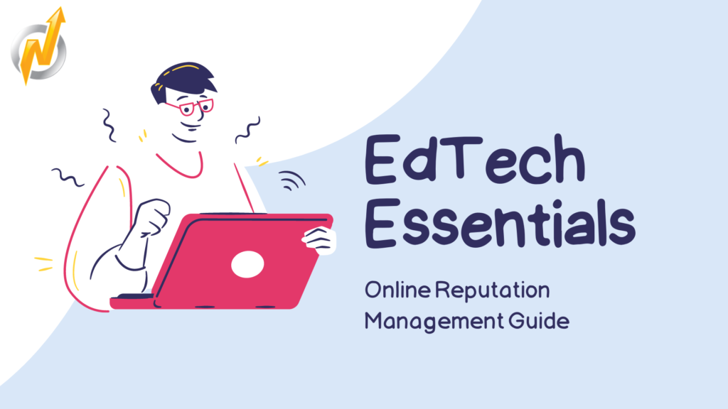 Online Reputation Management for EdTech
